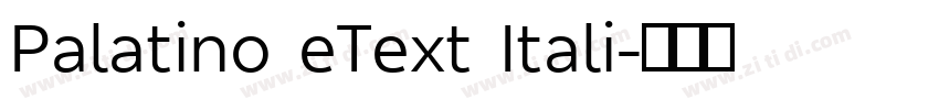 Palatino eText Itali字体转换 Palatino eText Itali字体转换